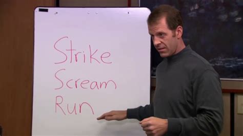 strike scream run the office.